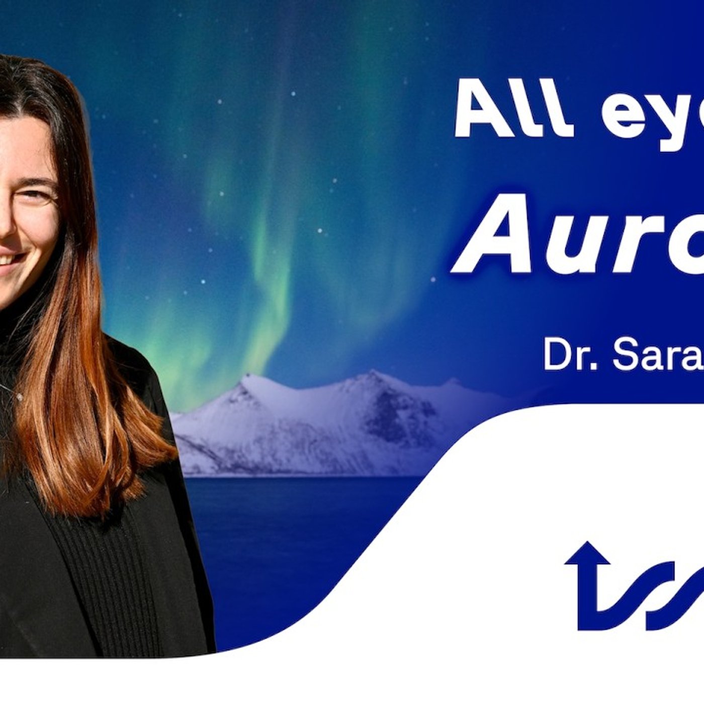 ISSIcast #11 – All Eyes on Auroras episode artwork