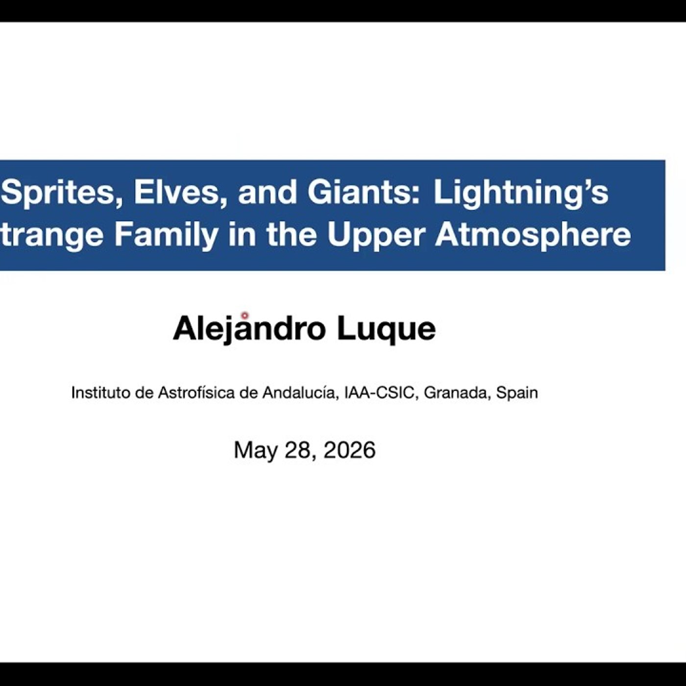 Sprites, Elves, and Giants: Lightning’s Strange Family in the Upper Atmosphere with Alejandro Luque episode artwork